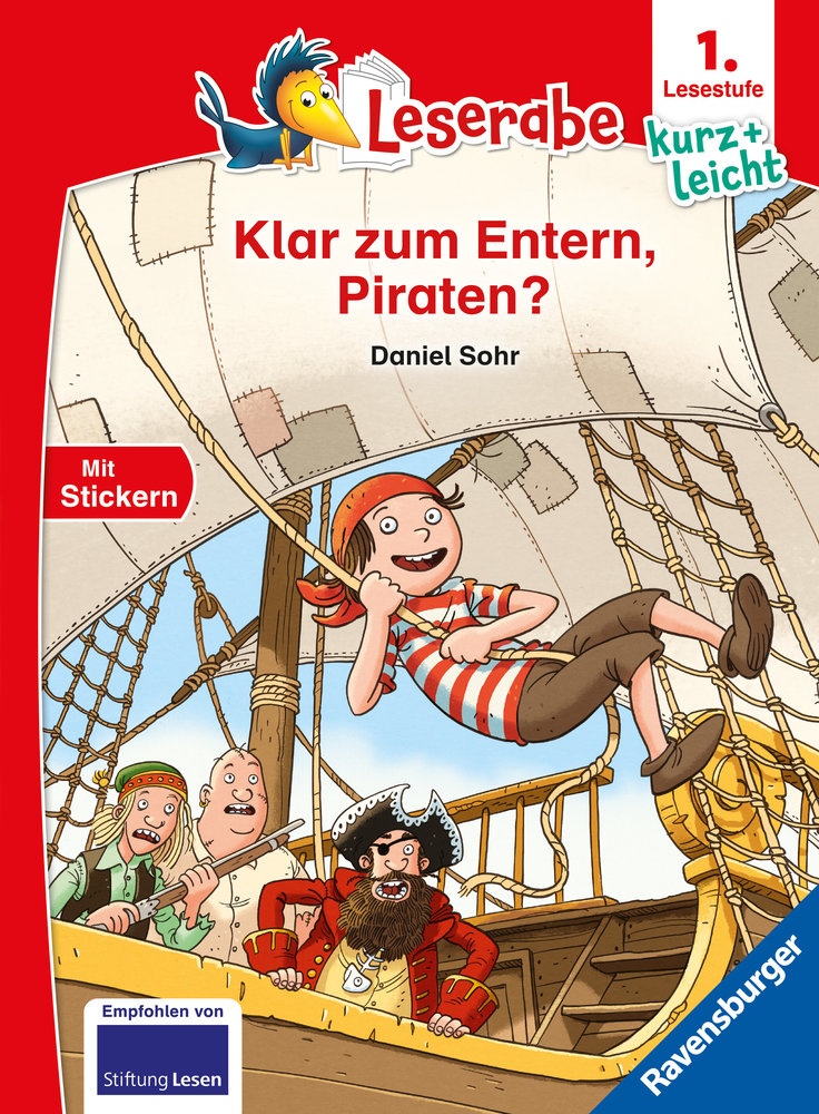 Klar zum Entern, Piraten? - lesen lernen mit dem Leseraben - Erstlesebuch - Kinderbuch ab 6 Jahren - Lesenlernen 1. Klasse Jungen und Mädchen (Leserabe 1. Klasse)