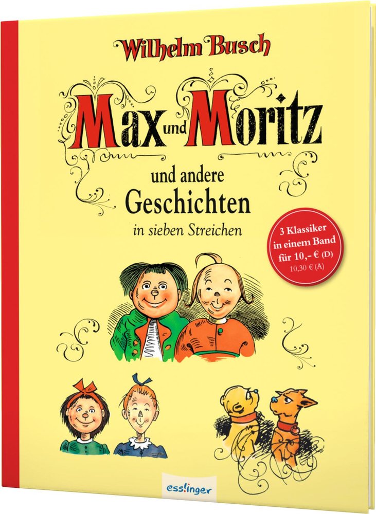 Max und Moritz und andere Geschichten in sieben Streichen