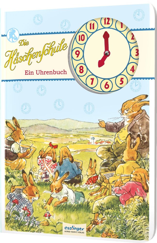 Die Häschenschule - Ein Uhrenbuch