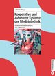 Kooperative und autonome Systeme der Medizintechnik