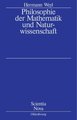 Philosophie der Mathematik und Naturwissenschaft