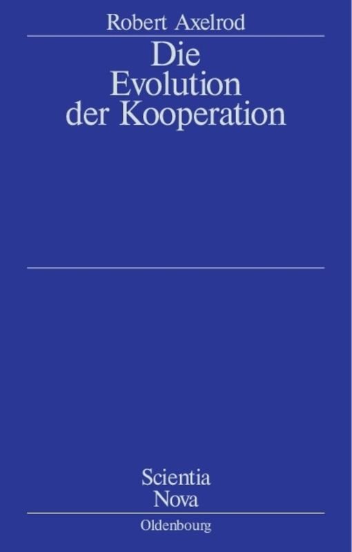 Die Evolution der Kooperation