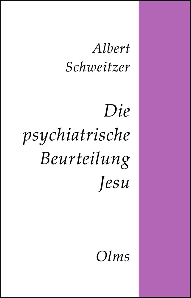 Die psychiatrische Beurteilung Jesu