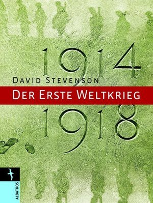 1914 - 1918 Der erste Weltkrieg