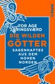 Die wilden Götter