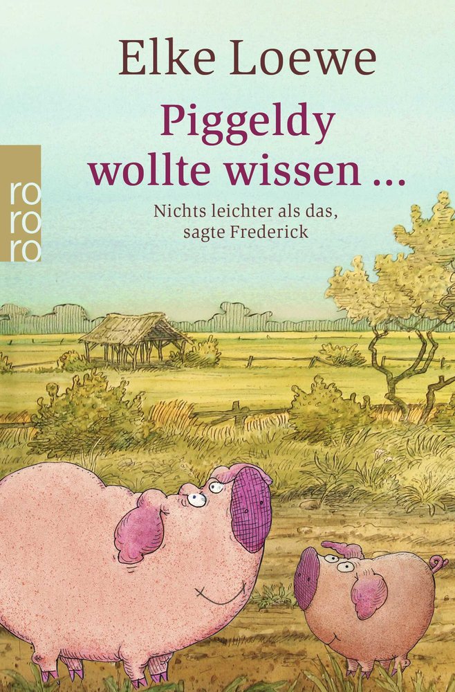 Piggeldy wollte wissen ...