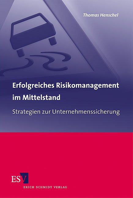 Erfolgreiches Risikomanagement im Mittelstand