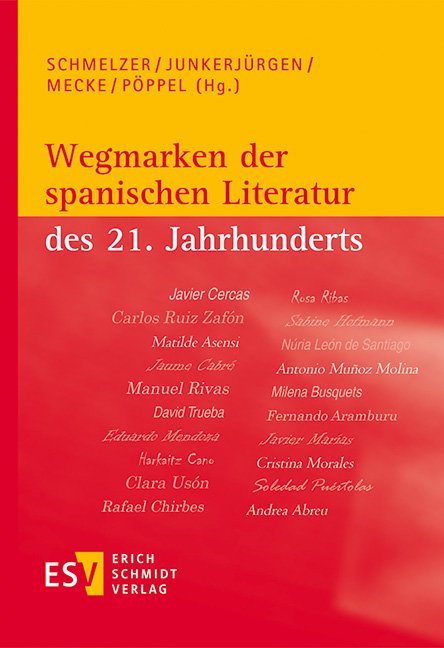 Wegmarken der spanischen Literatur des 21. Jahrhunderts