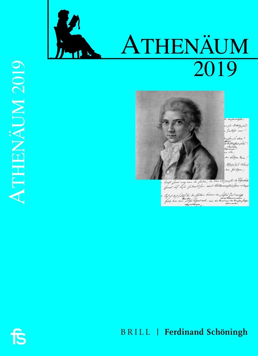 Athenäum Jahrbuch der Friedrich Schlegel-Gesellschaft. 29. Jahrgang 2019