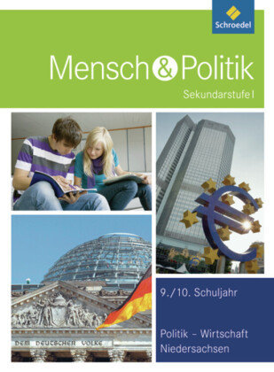 Mensch und Politik SI - Ausgabe 2012 für Niedersachsen - Mensch und Politik SI, Ausgabe Niedersachsen (2012)