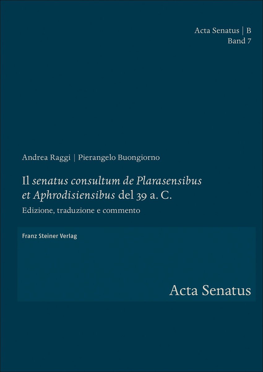 Il 'senatus consultum de Plarasensibus et Aphrodisiensibus' del 39 a. C.