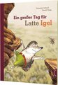 Ein großer Tag für Latte Igel