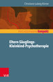 Eltern-Säuglings-Kleinkind-Psychotherapie