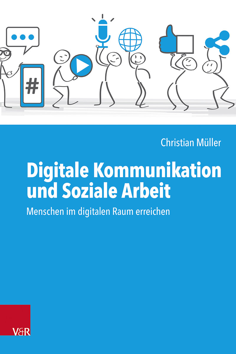 Digitale Kommunikation und Soziale Arbeit