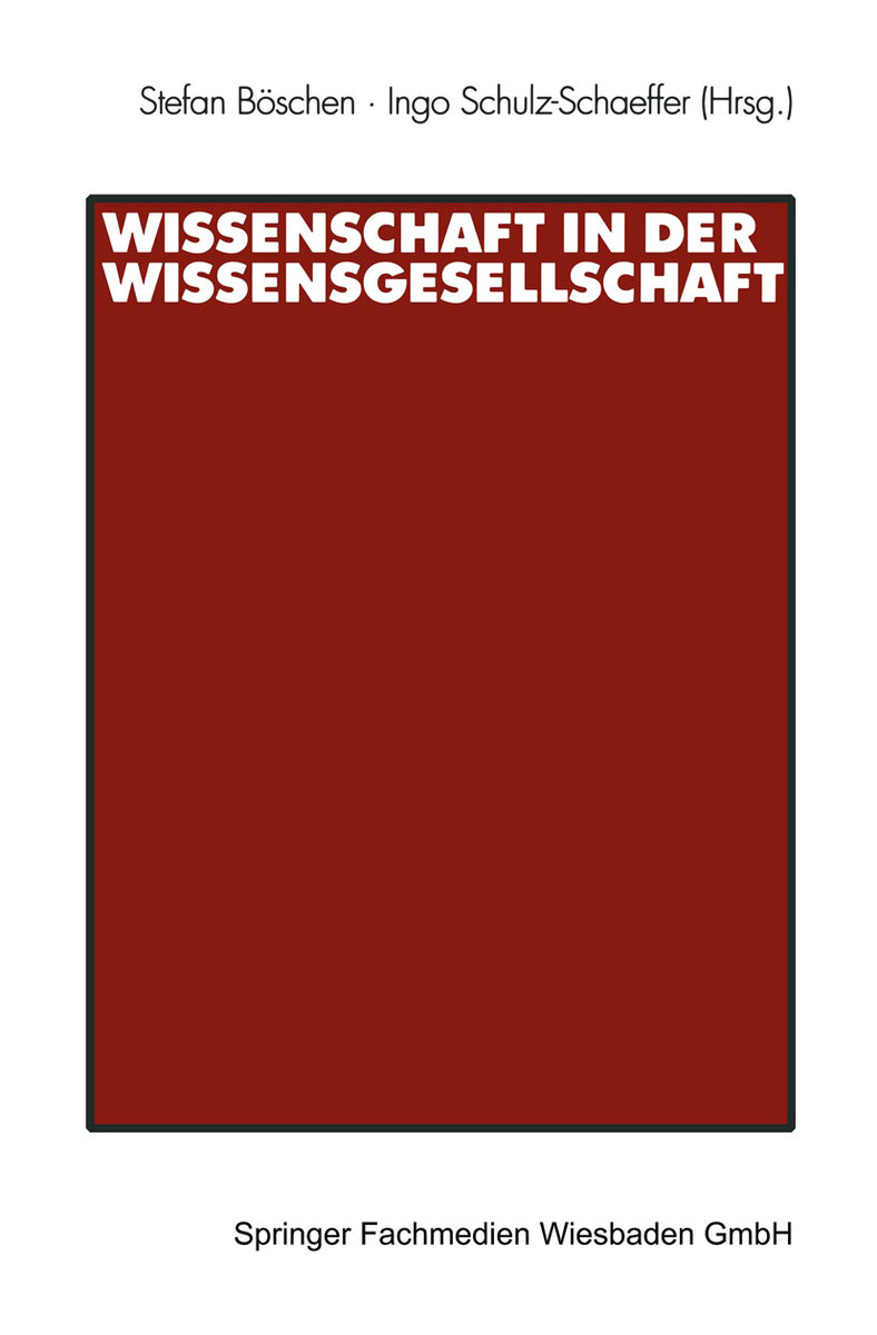 Wissenschaft in der Wissensgesellschaft