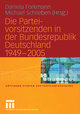 Die Parteivorsitzenden in der Bundesrepublik Deutschland 1949 ¿ 2005