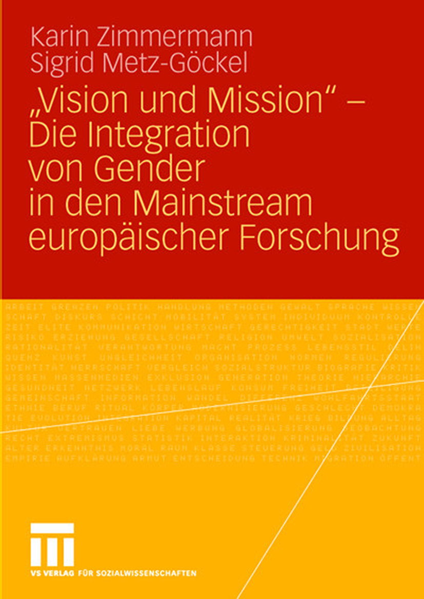 ¿Vision und Mission¿ - Die Integration von Gender in den Mainstream europäischer Forschung