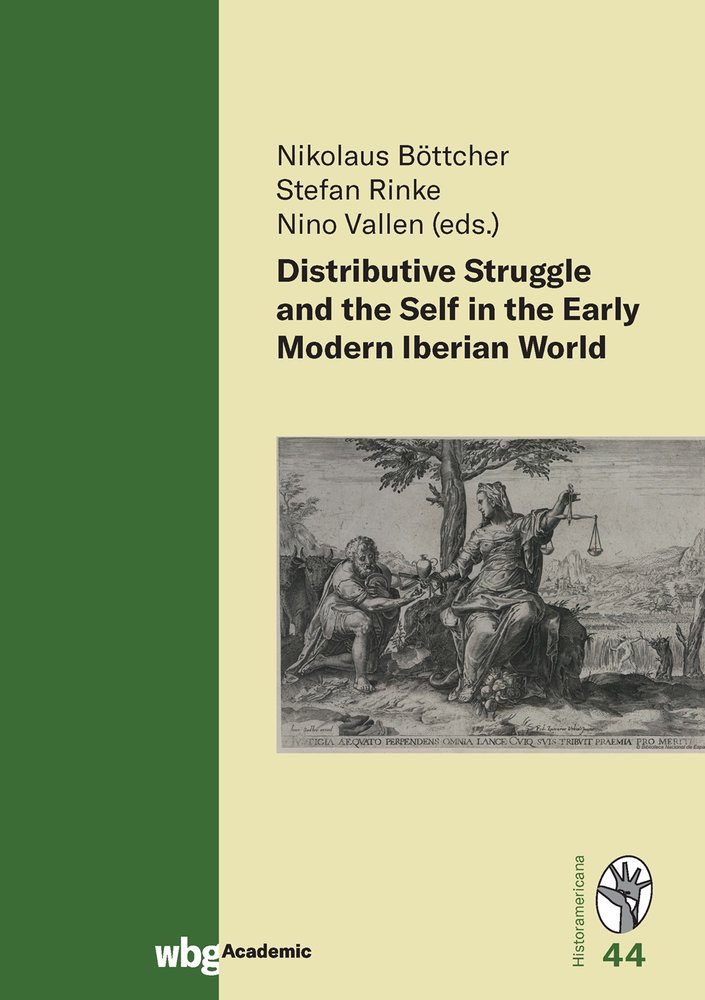 Distributive Struggle and the Self in the Early Modern Iberian World