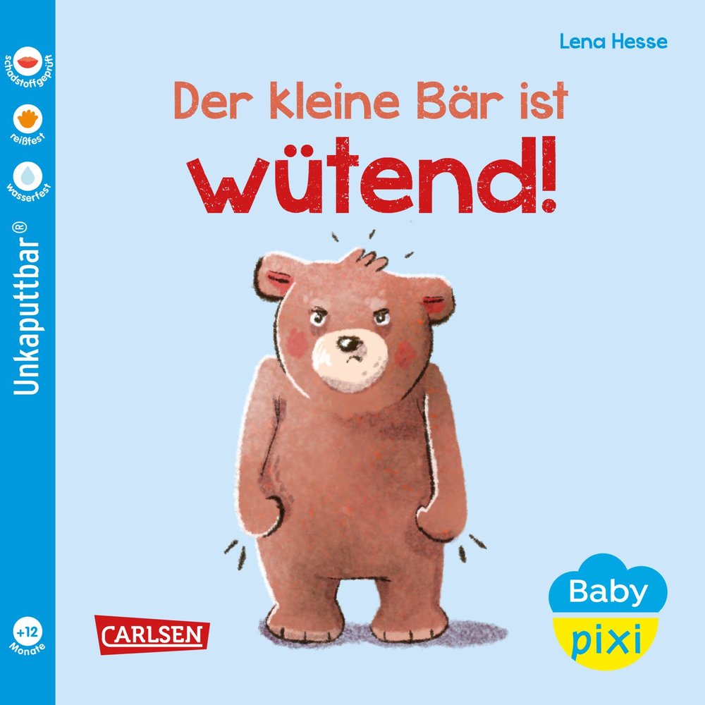 Baby Pixi (unkaputtbar) 109: Der kleine Bär ist wütend