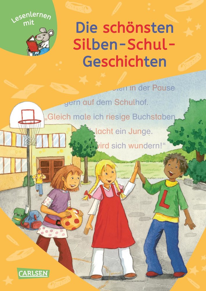 LESEMAUS zum Lesenlernen Sammelbände: 6er Sammelband: Die schönsten Silben-Schul-Geschichten