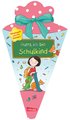 Schlau für die Schule: Hurra, ich bin Schulkind (Schultüte rosa/blau)