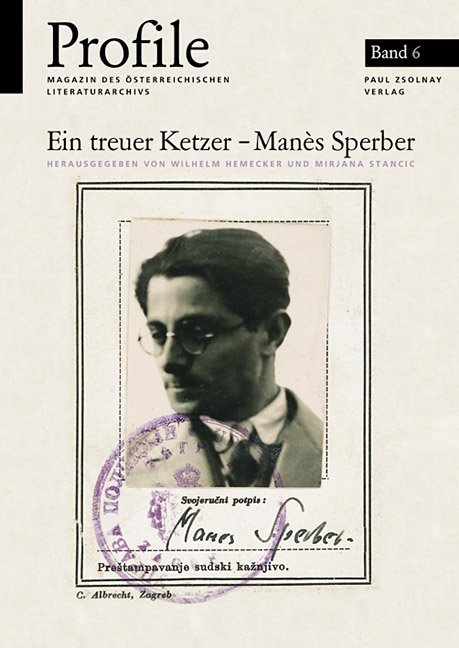 Profile 6, Ein treuer Ketzer - Manès Sperber