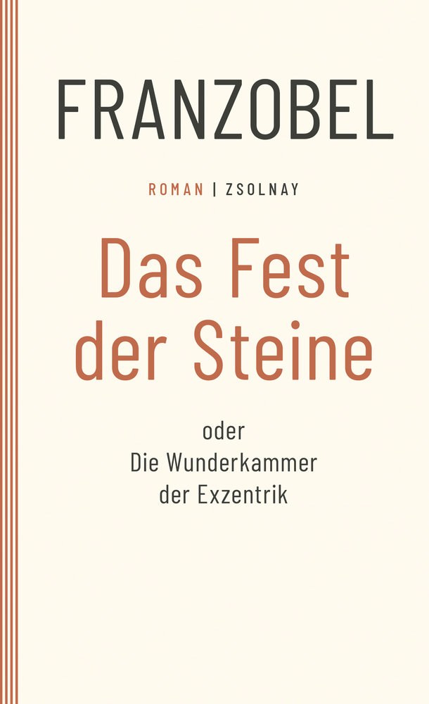 Das Fest der Steine oder Die Wunderkammer der Exzentrik