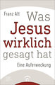 Was Jesus wirklich gesagt hat