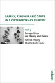 Family, Kinship and State in Contemporary Europe - Perspectives on Theory and Policy; . - Family, Kinship and State in Contemporary Europe