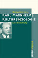 Karl Mannheims Kultursoziologie