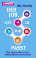 Der Job, der zu mir passt