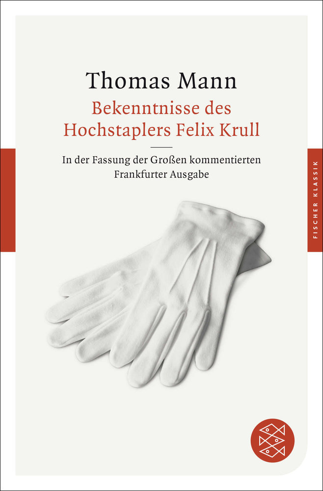 Bekenntnisse des Hochstaplers Felix Krull