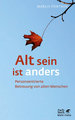 Alt sein ist anders