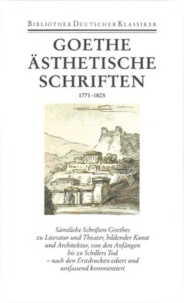 Ästhetische Schriften 1771-1805 - Sämtliche Werke, Briefe, Tagebücher und Gespräche