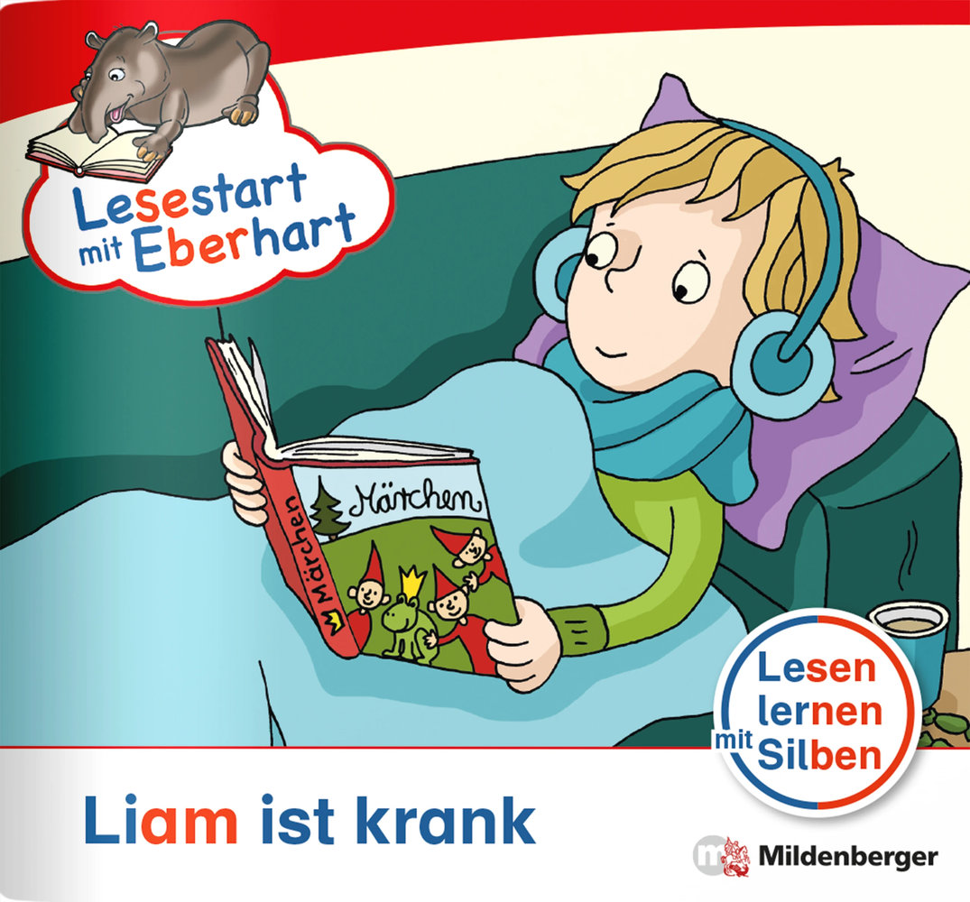 Lesestart mit Eberhart: Liam ist krank