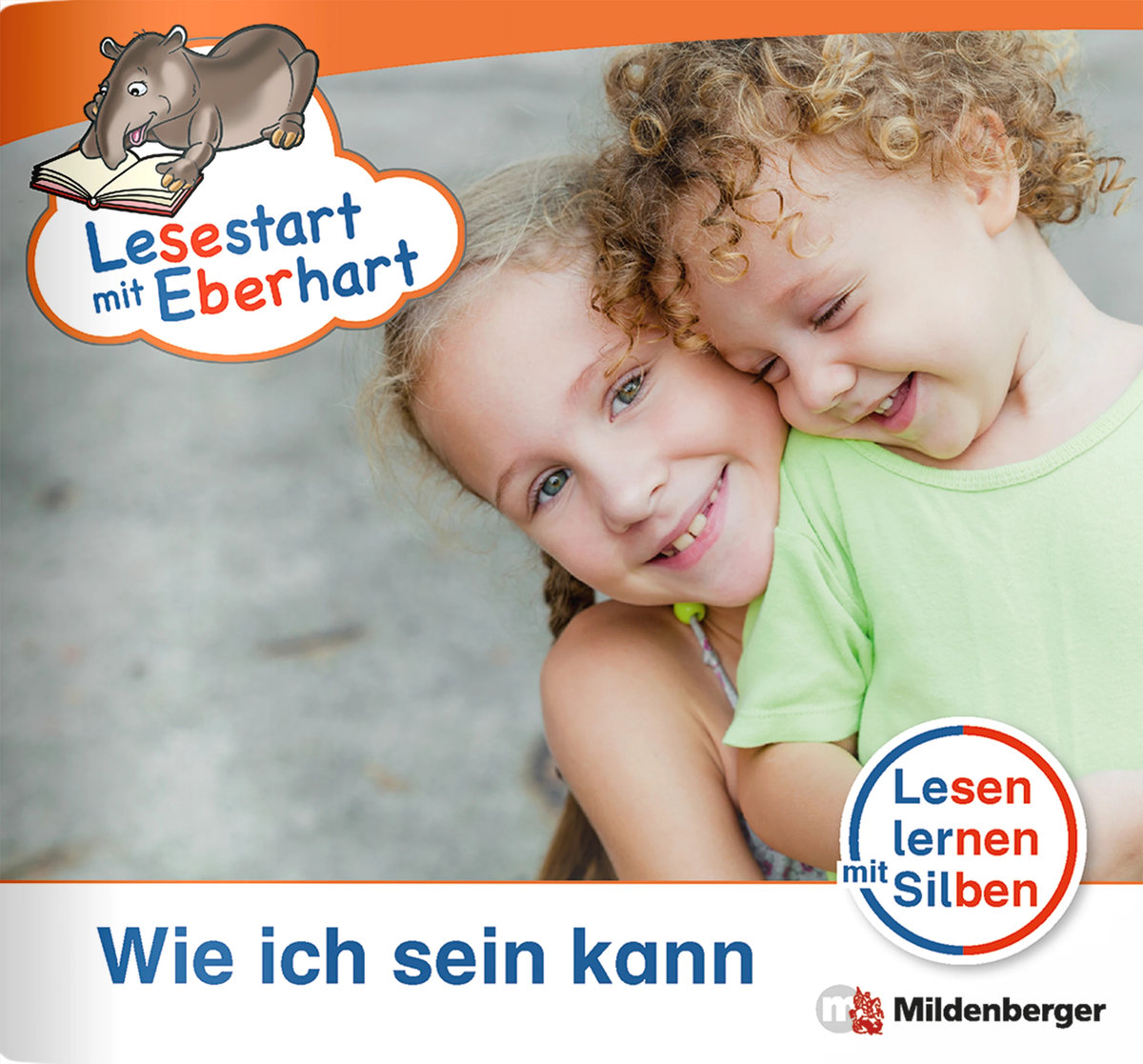 Wie ich sein kann - Lesestart mit Eberhart - Lesestufe 2