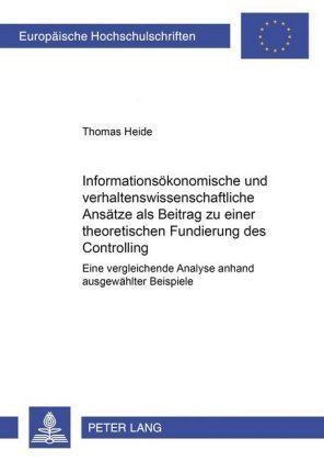 Informationsökonomische und verhaltenswissenschaftliche Ansätze als Beitrag zu einer theoretischen Fundierung des Contro