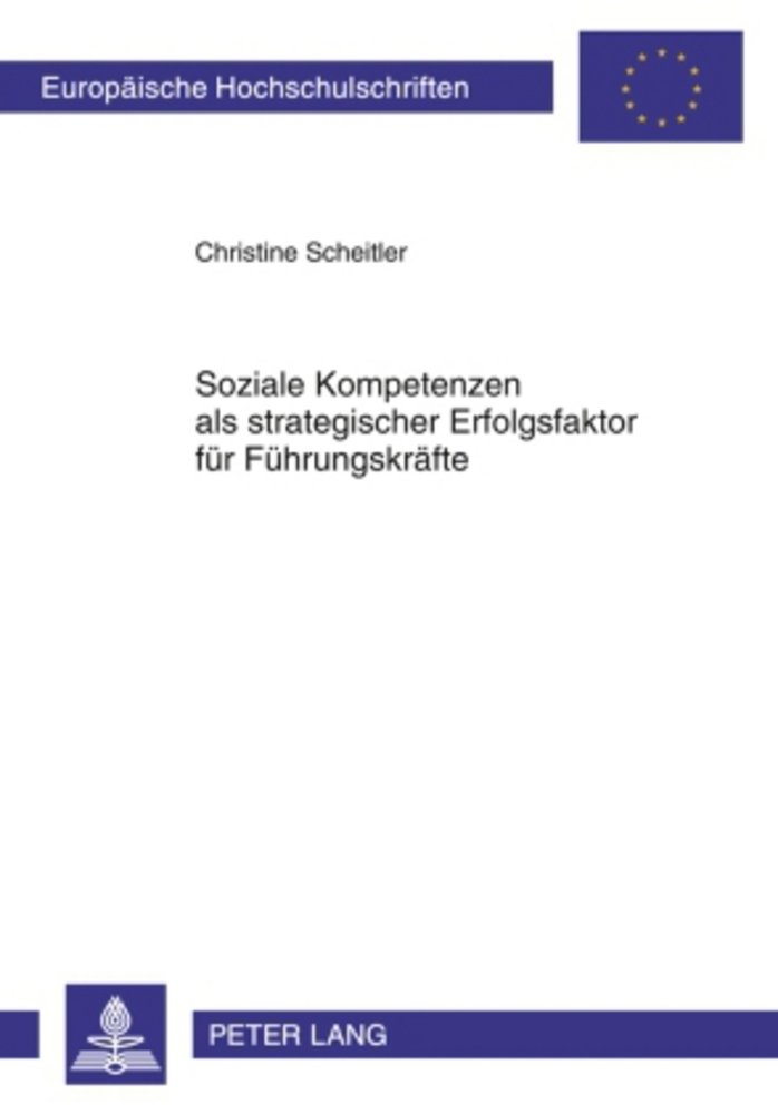 Soziale Kompetenzen als strategischer Erfolgsfaktor für Führungskräfte