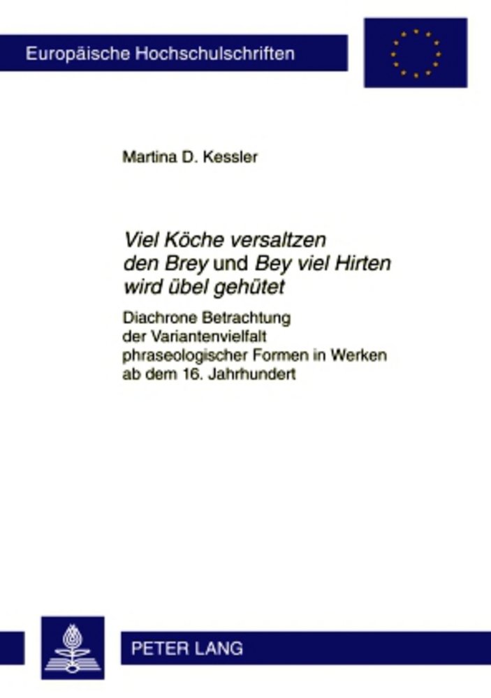 «Viel Köche versaltzen den Brey» und «Bey viel Hirten wird übel gehütet»