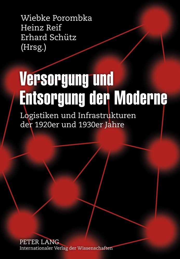 Versorgung und Entsorgung der Moderne