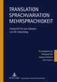 Translation ¿ Sprachvariation ¿ Mehrsprachigkeit