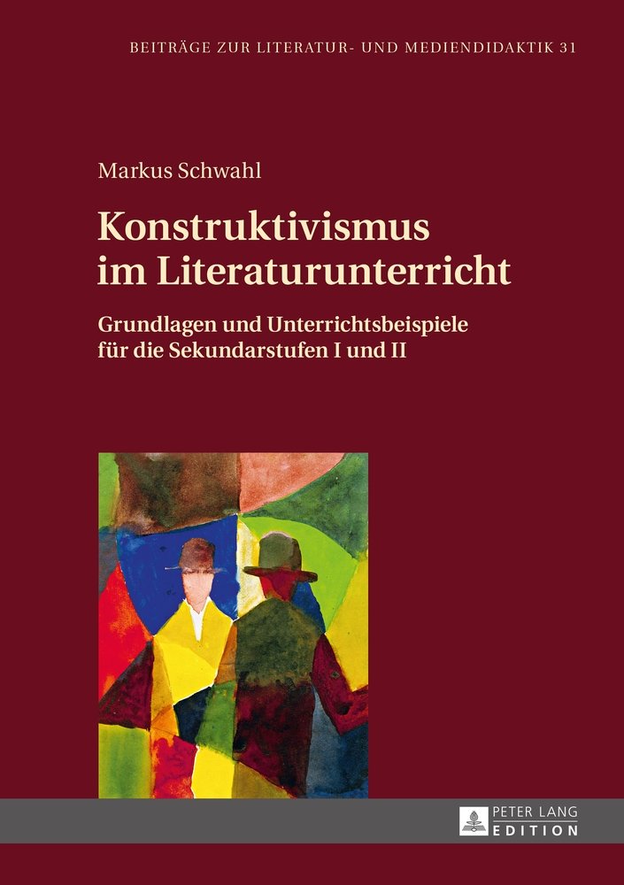 Konstruktivismus im Literaturunterricht