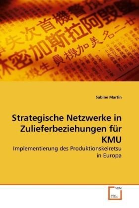 Strategische Netzwerke in Zulieferbeziehungen für KMU