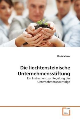 Die liechtensteinische Unternehmensstiftung