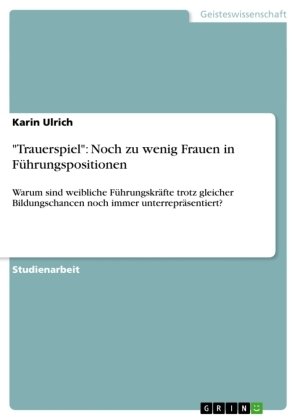 'Trauerspiel': Noch zu wenig Frauen in Führungspositionen