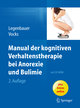 Manual der kognitiven Verhaltenstherapie bei Anorexie und Bulimie