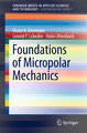 Foundations of Micropolar Mechanics