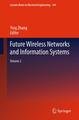 Future Wireless Networks and Information Systems