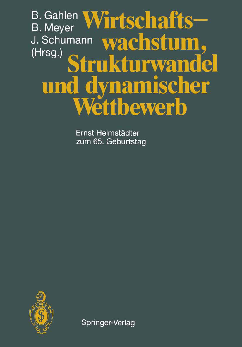 Wirtschaftswachstum, Strukturwandel und dynamischer Wettbewerb