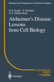 Alzheimer¿s Disease: Lessons from Cell Biology